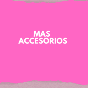 Más accesorios